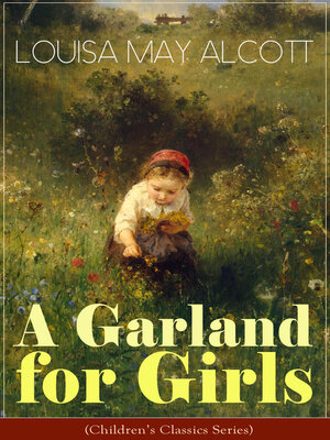 cover image of A Garland for Girls (Children's Classics Series)